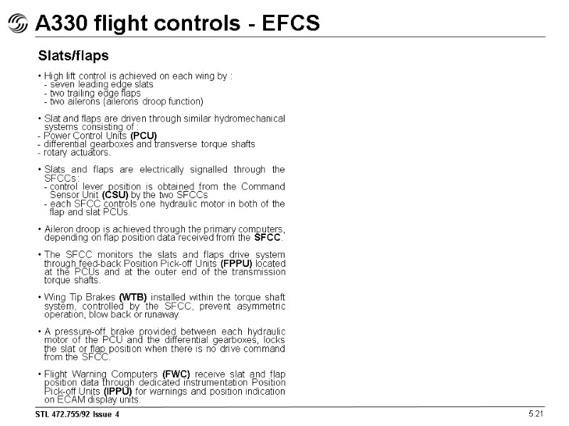 A330 flight controls - EFCS 5.21 Slats/flaps High lift control is achieved on each